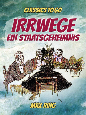 cover image of Irrwege / Ein Staatsgeheimnis